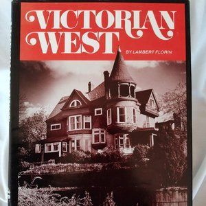Victorian West by Lambert Florin - First Edition 1978 Hardcover